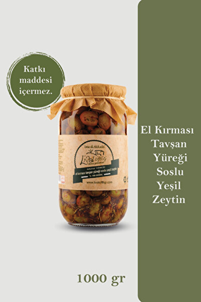LİVAL ÇİFTLİĞİ El Kırması Tavşan Yüreği Soslu Yeşil Zeytin 1000 gr (CAM AMBALAJINDA)