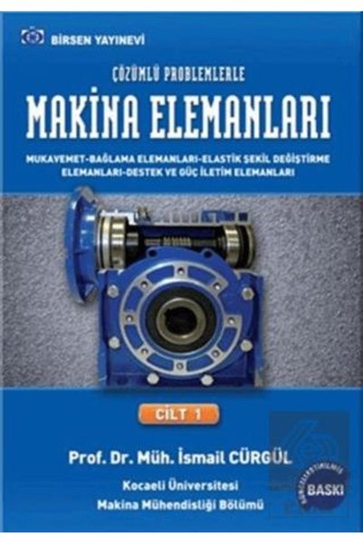Birsen Yayınevi Makina Elemanları Ve Çözümlü Problemleri Cilt:1