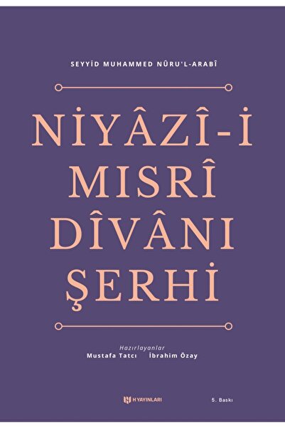 H Yayınları Niyazi-i Mısri Divanı Şerhi - Seyyid Muhammed Nur'ul-arabi