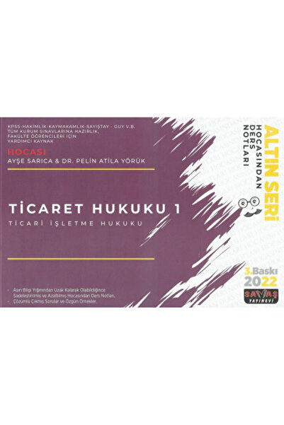 Savaş Yayınevi Hocasından Ders Notları Ticaret Hukuku 1- Ticari Işletme Hukuku