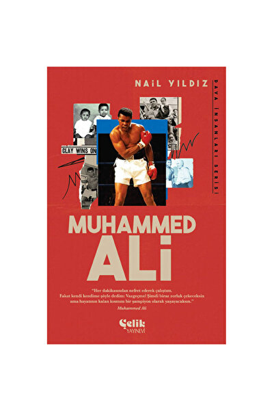 Çelik Yayınevi Muhammed Ali - Dava İnsanları - Nail Yıldız