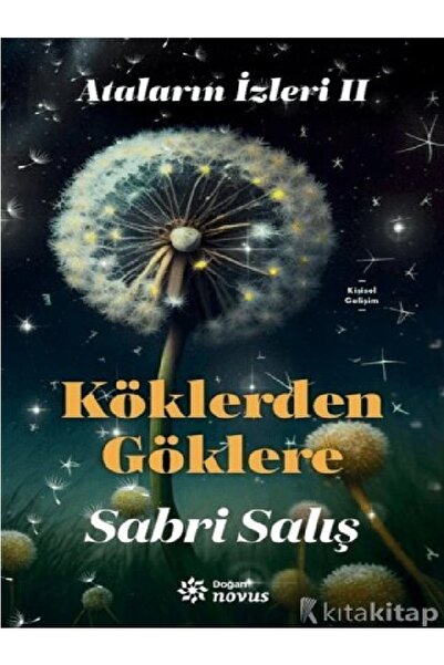 Destek Yayınları Ataların İzleri 2 : Köklerden Göklere - Sabri Salış ( ÜCRETS...