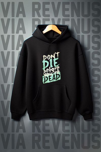 Vordevia Dont Die Printed - 3 Thread Kangaroo Pocket, Oversize Hooded Sweatshirt