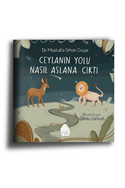 Ceylan’ın Yolu Nasıl Aslan’a Çıktı?