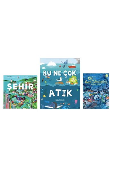 Tübitak Yayınları Şehir Nasıl İnşa Edilir - Bu Ne Çok Atık - Çöp ve Geri Dönü...