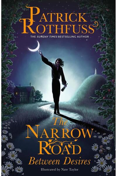 Gollancz The Narrow Road Between Desires - The Kingkiller Chronicle