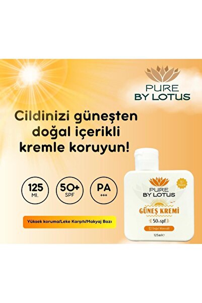 PURE BY LOTUS Doğal Içerikli Güneş Kremi 50 Spf 125 ml Yüksek Koruma/leke Kar...