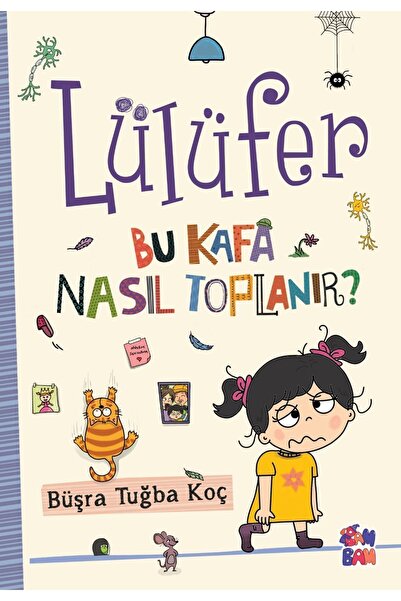 BAM KİTAP Lülüfer Bu Kafa Nasıl Toplanır- DEHB ile mücadele ediyorum. -Kalın ...