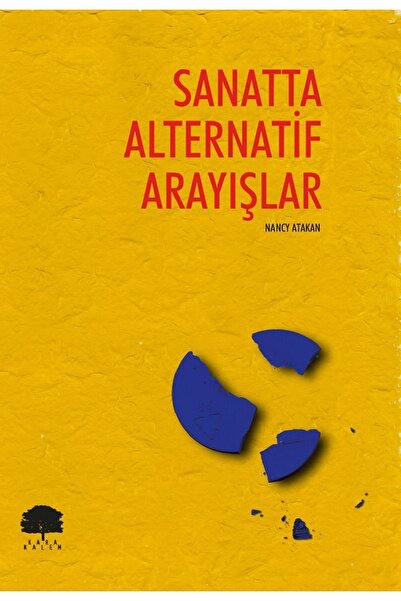 Karakalem Kitabevi Yayınları Sanatta Alternatif Arayışlar