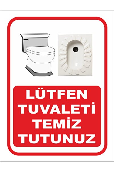 Birim Matbaa Tuvaleti Temiz Tutunuz Levhası Uyarı Levha Ikaz Levha Uyarı Levh...