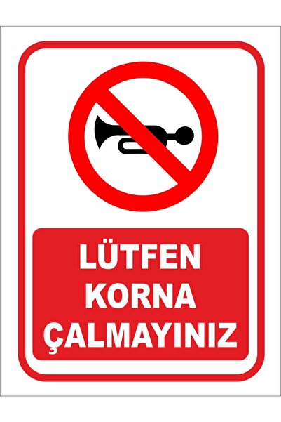 Genel Markalar Lütfen Korna Çalmayınız Levhası Korna Ikaz Levha Korna Uyarı L...