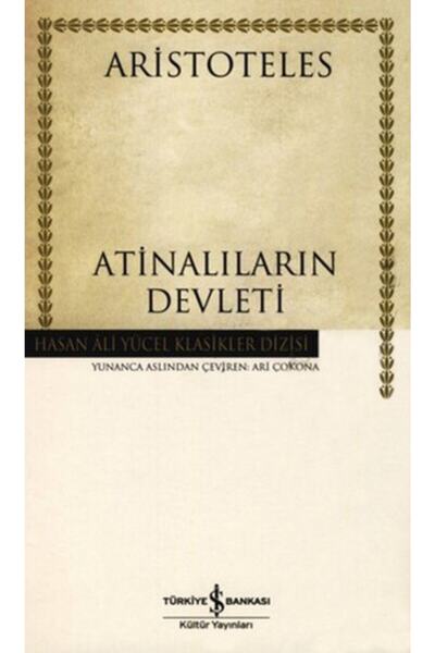 TÜRKİYE İŞ BANKASI KÜLTÜR YAYINLARI Atinalıların Devleti -Aristoteles