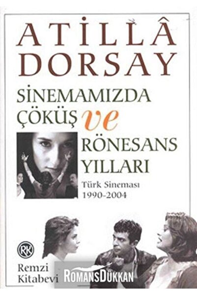 Remzi Kitabevi Sinemamızda Çöküş Ve Rönasans Yılları