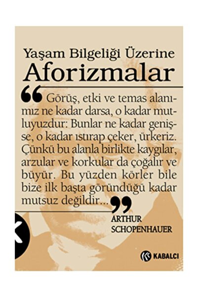 Genel Markalar Yaşam Bilgeliği Üzerine Aforizmalar Arthur Schopenhauer - Arthur Schopenhauer