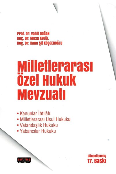 Savaş Yayınevi Milletlerarası Özel Hukuk Mevzuatı / Vahit Doğan / Savaş Yayınevi / 9786258136807
