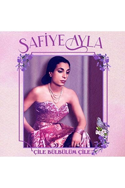 Genel Markalar PLAK - Safiye Ayla / Çile bülbülüm çile