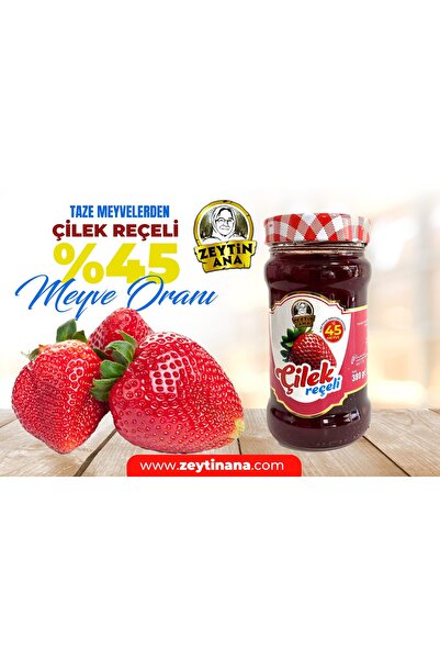 ZEYTİN ANA %45 Meyve Oranı Çilek Reçeli 380 GR Fruktoz ve Glukoz Şurubu İçermez