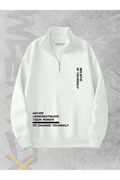 WEARTEX Half Zipper 3 Thread Believe in Yourself Printed Sweatshirt