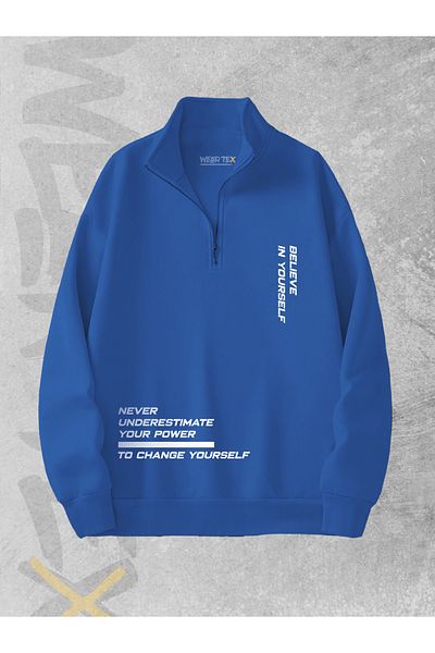 WEARTEX Half Zipper 3 Thread Believe in Yourself Printed Sweatshirt