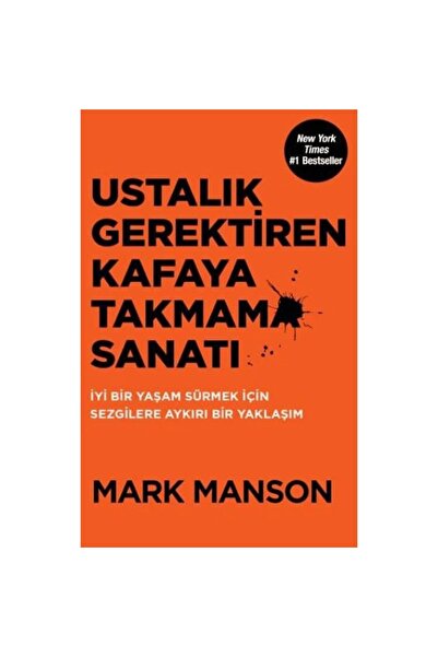 Butik Yayıncılık Ustalık Gerektiren Kafaya Takmama Sanatı - Mark Manson