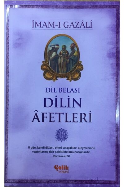 Çelik Yayınevi Dil Belası Dilin Afetleri, Imam Gazali, 14x21 Cm. Çelik