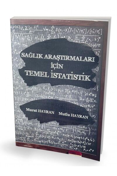 Pelikan Yayınları Sağlık Araştırmaları Için Temel Istatistik - Murat Hayran Mutlu Hayran