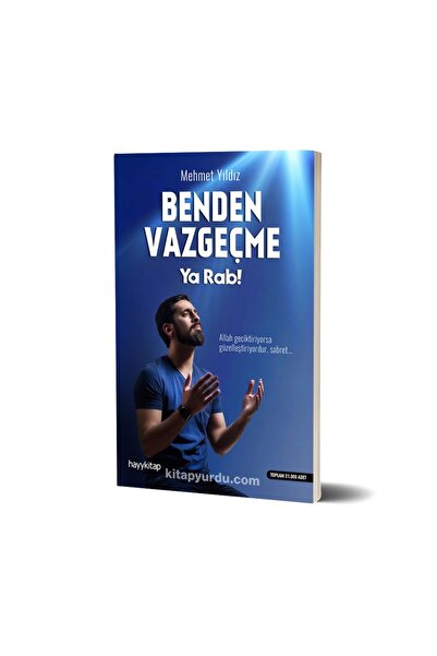 hayykitap Benden Vazgeçme Ya Rab! - Mehmet Yıldız - Hayy Kitap