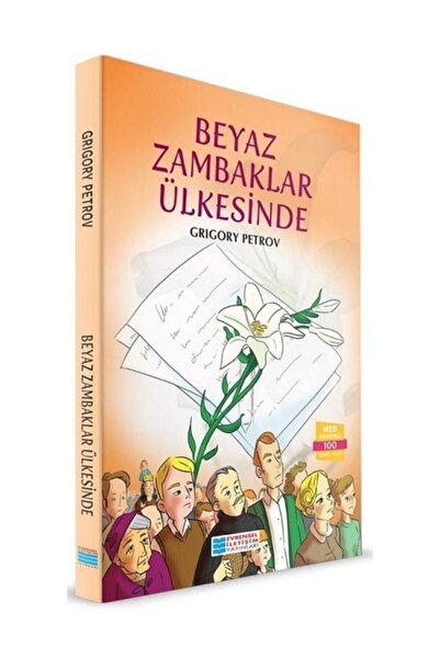 Evrensel İletişim Yayınları Beyaz Zambaklar Ülkesinde