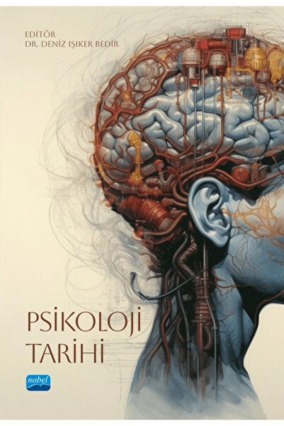 Nobel Akademik Yayıncılık Psikoloji Tarihi / Kolektif / Nobel Akademik Yayınc...