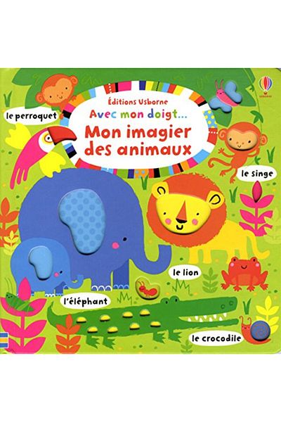 Usborne Avec Mon Doigt Mon Imagier Des Animaux