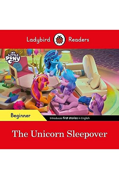Penguin Random House Ladybird Readers Beginner Level My Little Pony The Unico...