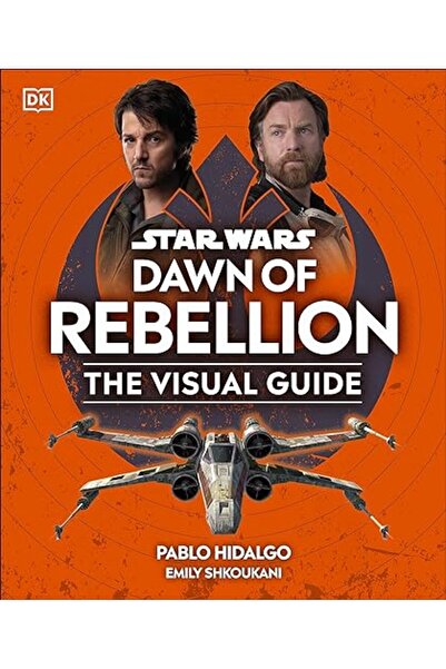 Penguin Random House Star Wars Dawn Of Rebellion The Visual Guide