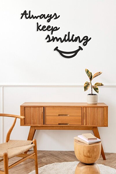 Numa Concept Duvar Dekoru MDF Always Keep Smiling :) Salon Ofis Ve Antre İçin Duvar Yazısı