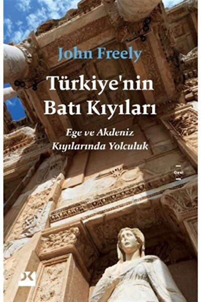 Doğan Kitap Türkiye’nin Batı Kıyıları John Freely