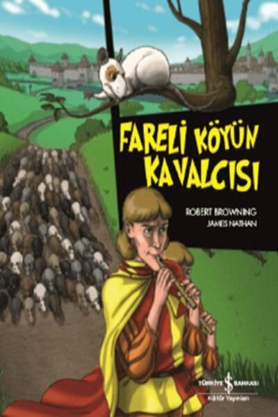 İş Bankası Kültür Yayınları Fareli Köyün Kavalcısı