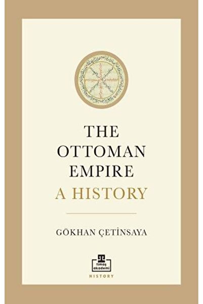 Timaş Yayınları The Ottoman Empire: A History (İngilizce)
