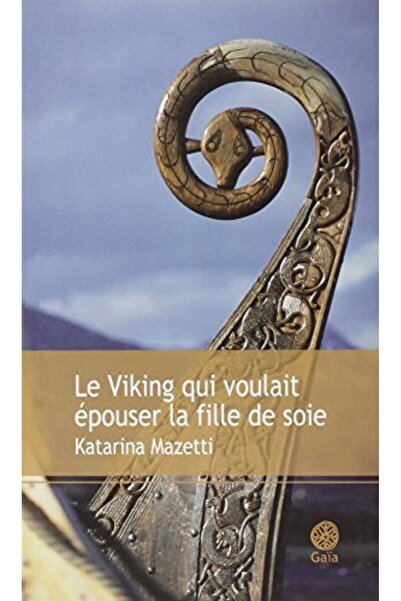 Gaia لو فايكنغ كوي فوليت بوزر لا فيل دي سوي