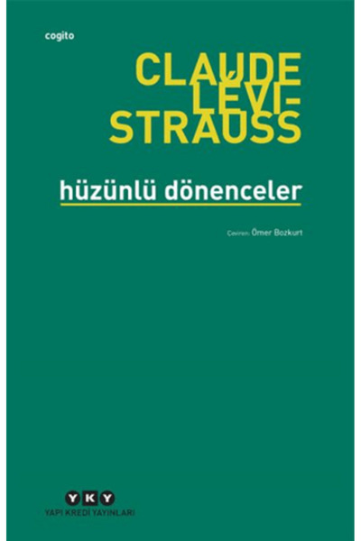 Yapı Kredi Yayınları Hüzünlü Dönenceler /Claude Levi-Strauss