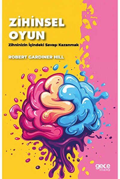 Genel Markalar Zihinsel Oyun / Robert Gardiner Hill / GECE KİTAPLIĞI / 9786254258435