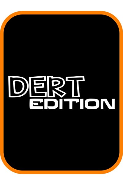 EYBA STİCKER Dert Edition White Auto Sticker - 25x8 Cm Motor Sticker