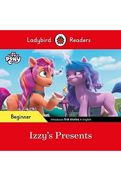 Penguin Random House Ladybird Readers Beginner Level My Little Pony Izzys Pre...