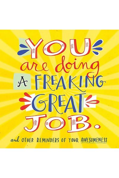 Hachette You Are Doing A Freaking Great Job And Other Reminders Of Your Aweso...