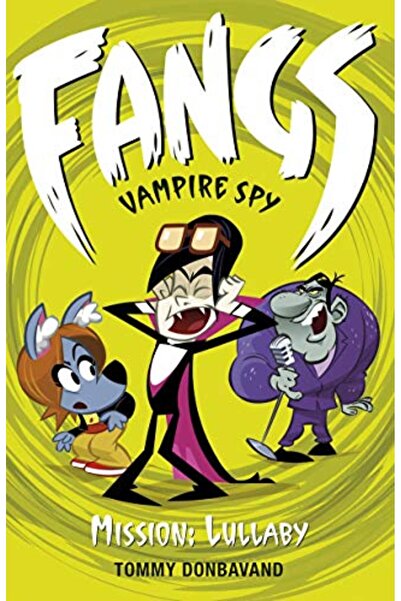 Walker Books أنياب جاسوس مصاص الدماء الكتاب 6 مهمة تهويدة أنياب جاسوس مصاص الدماء كتب