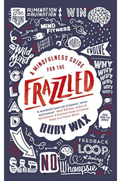 Penguin Random House A Mindfulness Guide For The Frazzled