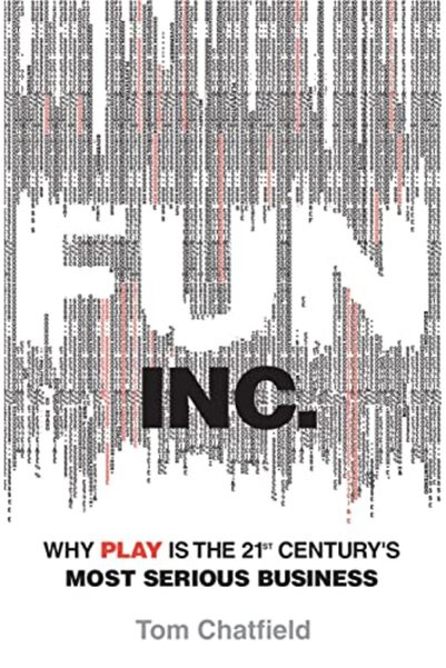 Penguin Random House Fun Inc Why Games Are The 21St Centurys Most Serious Bus...