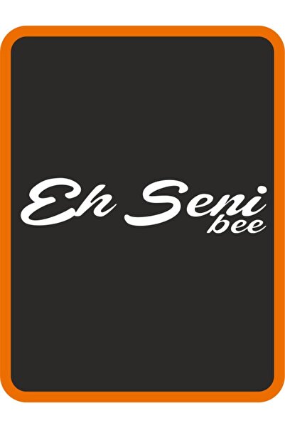 EYBA STİCKER White ''eh Seni Be'' Auto Sticker - 25x7 Cm Motor Sticker
