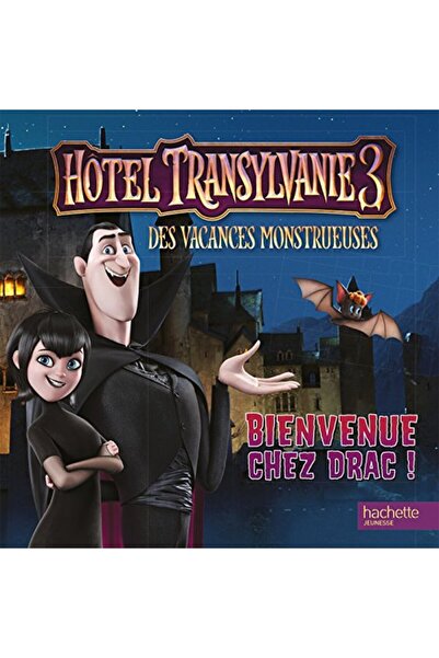Hachette Hotel Transylvanie 3 Bienvenue Chez Drac
