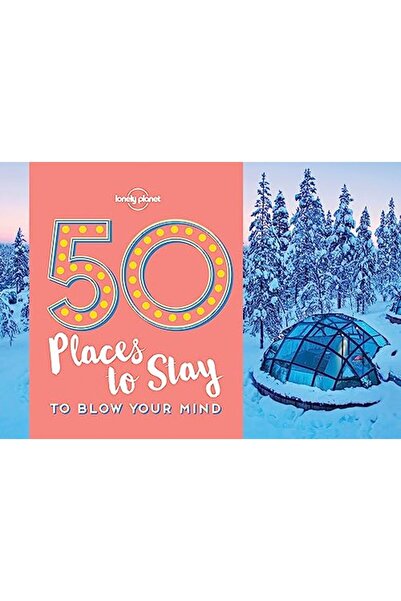 Hachette 50 مكان للإقامة سوف يذهلك Lonely Planet