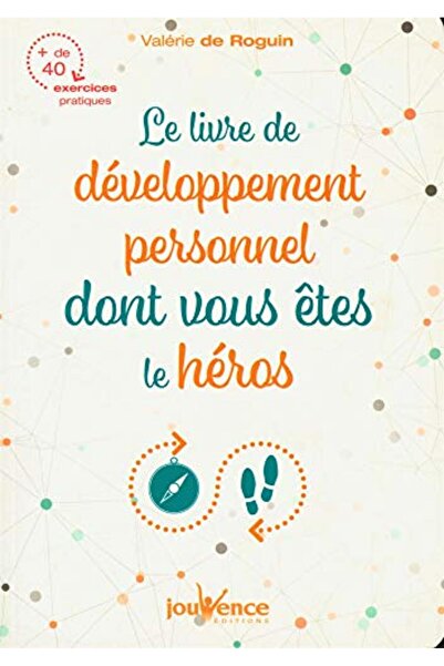 Jouvence Le Livre De Developpement Personnel Dont Je Suis Le Heros