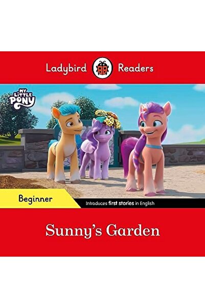 Penguin Random House Ladybird Readers Beginner Level My Little Pony Sunnys Ga...